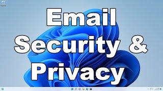 How To Increase Email Security And Privacy | Protect Yourself From Hackers And Malware