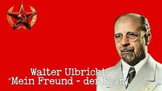 Walter Ulbricht "Mein Freund - der Plan" | Вальтер Ульбрихт "Мой друг - план"