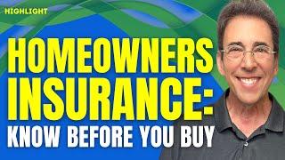 Homeowners Insurance: Know Before You Buy