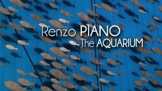 Renzo PIANO - The Aquarium