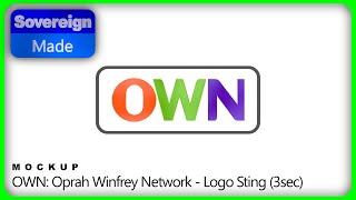 OWN: Oprah Winfrey Network Production Logo (3 seconds, 2025) | Mockup | SovereignMade