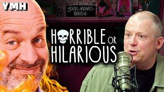 Horrible or Hilarious w/ Jim Norton | YMH Highlight