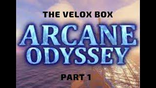 ARCANE ODESSY PART 1