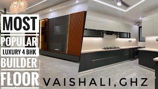 TOP PREMIUM  4BHK LUXURY BUILDER FLOOR IN VAISHALI NEAR METRO  || 2250 SQFT || #4bhk #vaishali