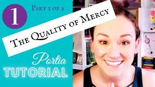 "The Quality of Mercy" TUTORIAL Part 1 | Portia Monologue (The Merchant of Venice)