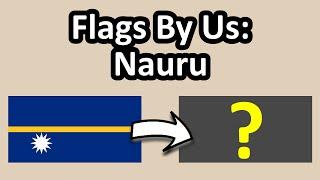 We Created A New Flag For Nauru