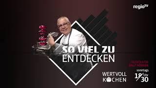 WERTVOLL KOCHEN mit Ralf Hörger bei Regio TV Bodensee - SO VIEL ZU ENTDECKEN