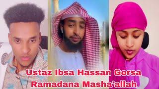 Ustaz Ibsa Hassan Gorsa Ramadana Masha'allah