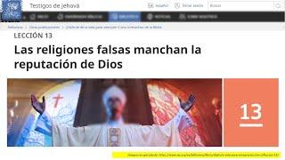 TESTIGOS DE JEHOVÁ, ¿RELIGIÓN VERDADERA O FALSA?