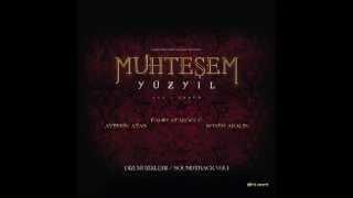 Muhteşem Yüzyıl The Magnificent Century Official Soundtrack Vol. 1 03 İktidar Oyunu HQ