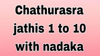 kuchipudi chathurasya jathis 1 to 10 with nadaka and thalam..//jathis 1 to 10