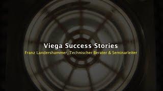 Success Story: Technischer Berater & Seminarleiter Franz Landershammer | Viega Österreich