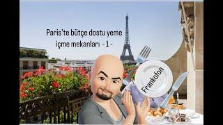 Paris’te bütçe dostu yeme içme mekanları - 1 -