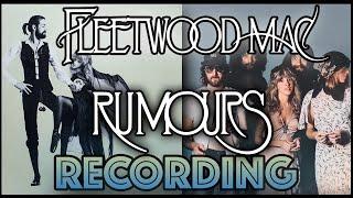 Behind The Recording Of Rumours By Fleetwood Mac