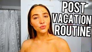 POST VACATION ROUTINE! How to Get Your Life Back Together! | Kenzie Elizabeth