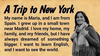 A Trip to New York | Learn English Through Listening Story | Graded Reader |English Audiobook 