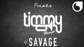 Timmy Trumpet & Savage - Freaks (Radio Edit)