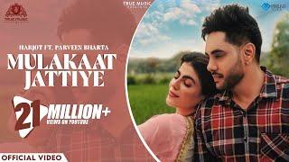 Mulakaat Jattiye | Jot Harjot Ft Parveen Bharta | Latest Punjabi Song 2021| TrueMusic