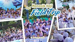 Manasik Haji dan Field Trip || Kamis, 21 November 2024