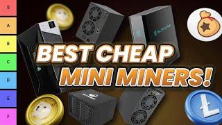 BEST CHEAP Mini Miners FOR MAX INCOME!