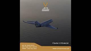 How to charter a private jet -BEST PRIVATE JET CHARTER (charter your own private jet) VJETS Aviation