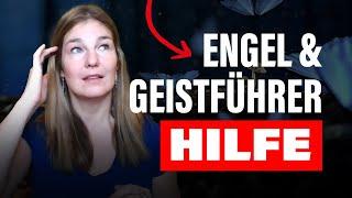 Wann und wie kann ich Engel und Geistführer um Hilfe bitten?