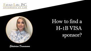 How to find a H-1B Visa Sponsor?