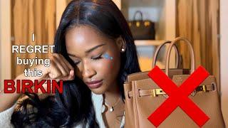 I REGRET buying this Hermès Birkin Bag…Here’s WHY!!!