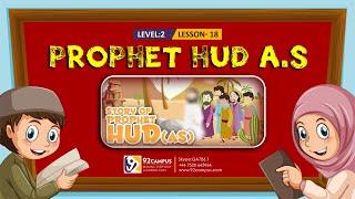 Prophet Hud A.S || Basic Islamic Course For Kids || #92Campus