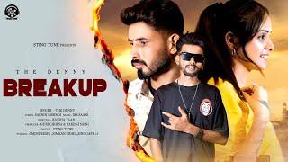 Breakup (Official Video) | The Denny | Mr Saani | Latest Punjabi Song 2023 | Sting Tune