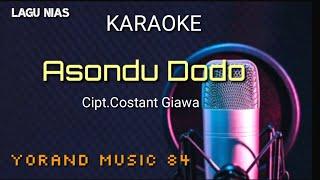 KARAOKE DJ||ASÖNDRU DÖDÖ_Cipt.Costant Giawa||YORAND MUSIC 84