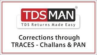 Corrections through TRACES - Challans & PAN