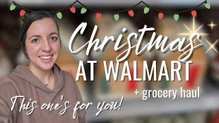 THIS ONE'S FOR YOU ️ CHRISTMAS AT WALMART | WALMART GROCERY HAUL