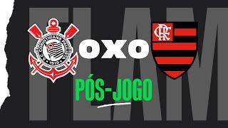 AO VIVO | PÓS-JOGO DE CORINTHIANS X FLAMENGO | ANÁLISE, NOTAS E MAIS