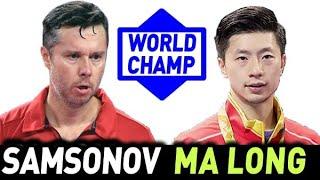 MA LONG - SAMSONOV Vladimir: match best points