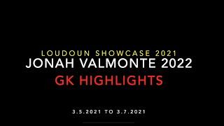 Jonah Valmonte '22 GK highlights (Loudoun Showcase 2021)