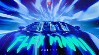 CORONA - FLEX MAMI (OFFICIAL VIDEO)