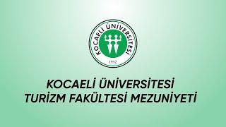 Kocaeli Üniversitesi Turizm Fakültesi 2024 Mezuniyet Töreni