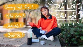 Trả lời câu hỏi của bạn về cuộc sống của mình ở Mỹ