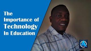 The Importance of Technology in Education
