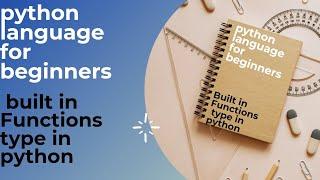 #26. python language for beginners. built- in functions .