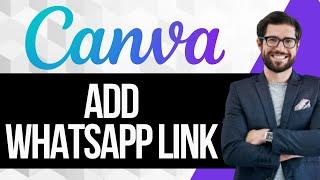 How to Add WhatsApp Link in Canva