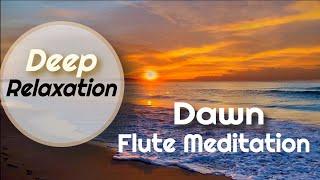 Dawn Flute Meditation - calming and uplifting music to start the day