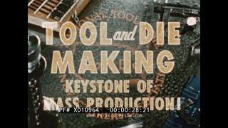 “TOOL AND DIE MAKING” 1953 NATIONAL TOOL AND DIE MANUFACTURERS ASSOCIATION PROMO FILM  XD10964