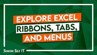 Explore Excel Ribbons, Tabs, and Menus