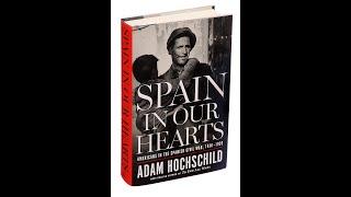 Plot summary, “Spain in Our Hearts” by Adam Hochschild in 5 Minutes - Book Review