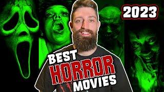 The BEST HORROR Movies of 2023