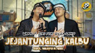 WAHYU F. GIRI FEAT GILGA SAHID - JEJANTUNGING KALBU (Official music video)