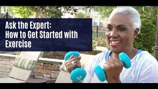 Ask the Expert: What's the Best Way to Get Started with Exercise?