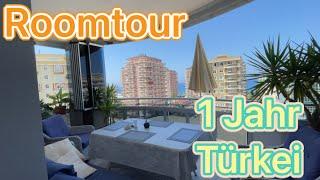 Ausgewandert 1 Jahr so leben wir. Roomtour #alanya #mahmutlar #türkei #auswandern #turkey #ourlife